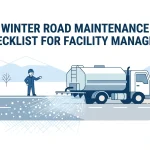 Winter Road Maintenance Checklist for Facility Managers