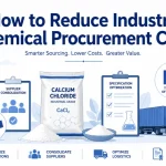 How to Reduce Industrial Chemical Procurement Costs